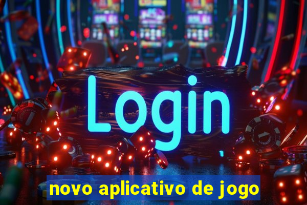 novo aplicativo de jogo